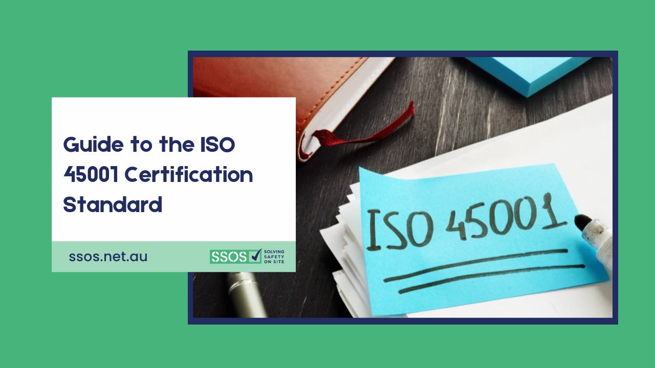 Guide to the ISO 45001 Certification Standard